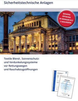 Auch der Rettungsweg oder die Rauchabzugsöffnung braucht einen Wärme- und Blendschutz (Sonnenschutz) oder eine Verdunkelung